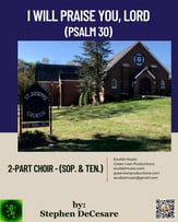 I Will Praise You, Lord Two-Part Mixed choral sheet music cover